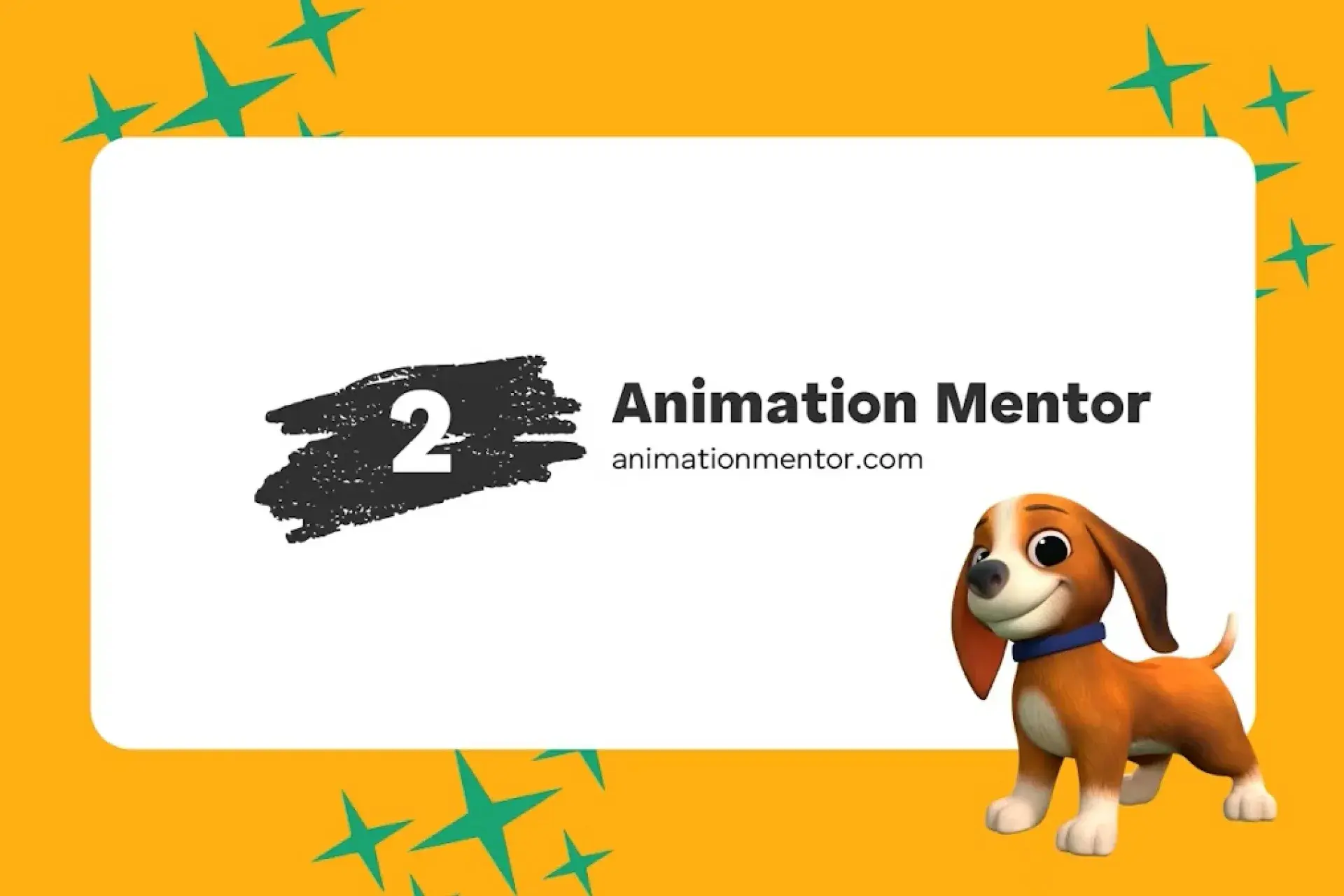 Graphic with text “Animation Mentor animationmentor.com” on a white panel, orange background with green stars, and a cartoon dog standing.