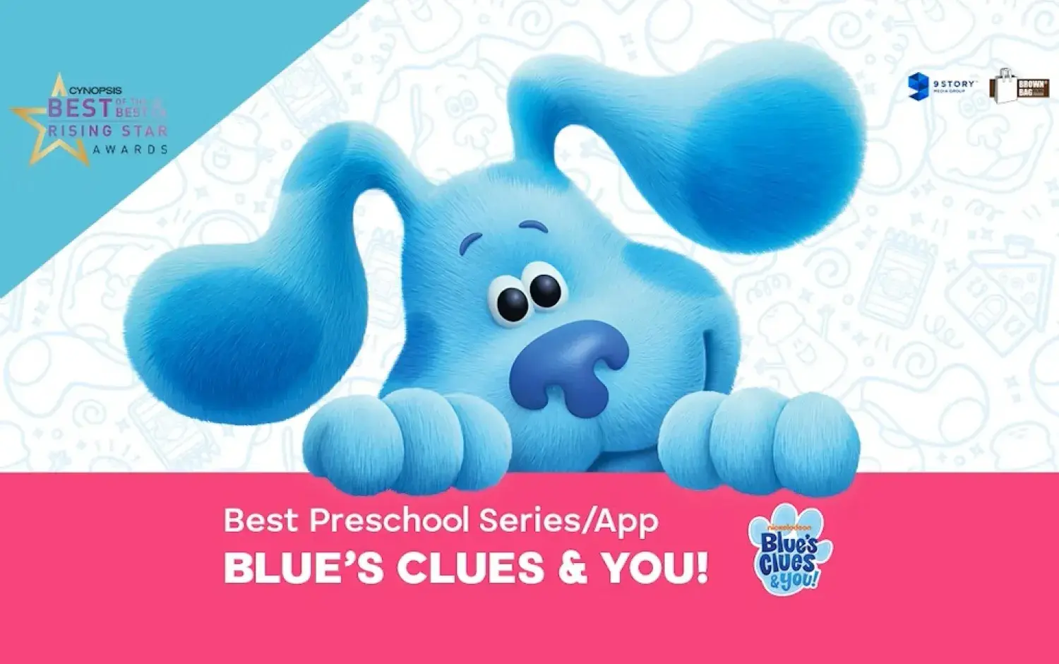Blue’s Clues & You! nomination banner for Cynopsis Best of the Best Awards featuring Blue the dog and text “Best Preschool Series/App.”